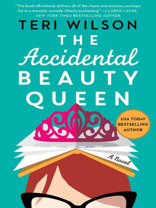 Title details for The Accidental Beauty Queen by Teri Wilson - Wait list